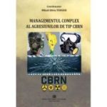 Managementul complex al agresiunilor de tip CBRN - Mihail Silviu Tudosie