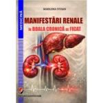 Manifestari renale in boala cronica de ficat - Marilena Stoian