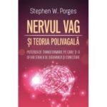 Nervul Vag si Teoria Polivagala - Stephen W. Porges