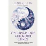 O scurta istorie a filozofiei chineze - Yu-Lan Fung