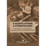 O scurta istorie a stomatologiei - Iulian-Sorin Hostiuc