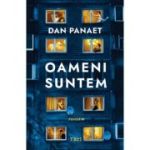 Oameni suntem - Dan Panaet
