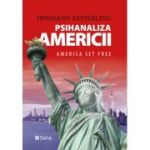 Psihanaliza Americii. America set free - Hermann Keyserling