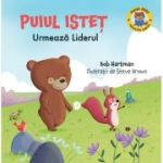 Puiul Istet urmeaza liderul - Bob Hartman