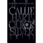 Quicksilver (Seria Fae & Alchemy #1, ed. 2026) - Callie Hart