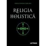 Religia holistica - Ionela Simona Curelaru