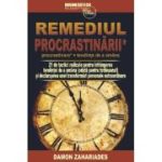 Remediul procrastinarii - Damon Zahariades