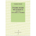 Indrumari metodice privind studiul viorii - Vasile Filip