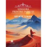 Singura printre intrusi Vol. 2. Spirit liber - Sofia Raduinea