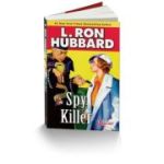 Spy killer - L. Ron Hubbard