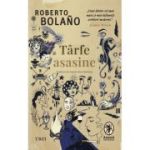 Tarfe asasine - Roberto Bolano