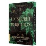 Un secret periculos (prima carte din serie „Ordinul de Obsidian”) editie speciala - Morgan Bridges