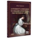 A student’s companion to english literature. The Victorian Novel - Alina Cojocaru