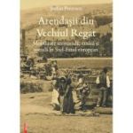Arendasii din Vechiul Regat - Stefan Petrescu