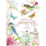 Bine ai venit, primavara! - Maud Lindsay