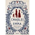 Charles si Emma. Crezul familiei Darwin - Deborah Heiligman
