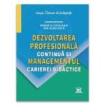 Dezvoltarea profesionala continua si managementul carierei didactice - Horatiu Catalano