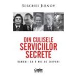 Din culisele serviciilor secrete. Oamenii cu o mie de chipuri - Serghei Jirnov
