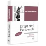 Drept civil. Persoanele. Probele. Prescriptia. Editia a 2-a, revazuta si adaugita - Luiza-Cristina Gavrilescu