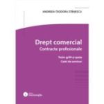 Drept comercial. Contracte profesionale. Teste-grila si spete. Caiet de seminar - Andreea-Teodora Stanescu