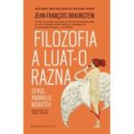 Filozofia a luat-o razna. Genul, animalul, moartea - Jean-Francois Braunstein
