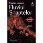 Fluviul Soaptelor (Seria Haiganu #1) - Marian Coman