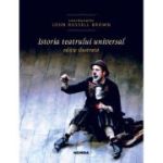 Istoria teatrului universal (editie ilustrata) - Thomas Ostermeier, Peter M. Oenisch