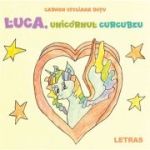 Luca, unicornul curcubeu - Carmen Dutu