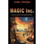 Magic Inc. Continuarea romanului Insula dragonilor de diamant - Aurel Carasel