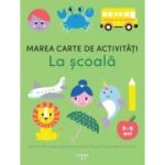 Marea carte de activitati. La scoala (5–6 ani) 2026