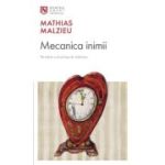 Mecanica inimii - Mathias Malzieu