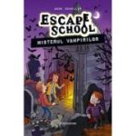 Misterul vampirilor. Seria Escape School #3 - Anne Scheller