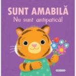 Emotii. Sunt amabila, nu sunt antipatica!