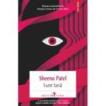 Sunt fana - Sheena Patel