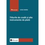 Titlurile de credit si alte instrumente de plata - Vasile Nemes