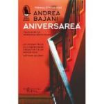 Aniversarea - Andrea Bajani