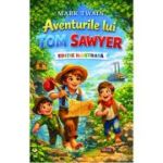 Aventurile lui Tom Sawyer - Mark Twain