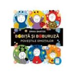 Bobita si Buburuza. Povestile emotiilor - Erika Bartos