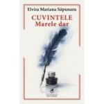 Cuvintele, marele dar - Elvira Mariana Sapunaru