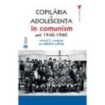 Copilaria si adolescenta in comunism vol. 2 - Miruna Lepus