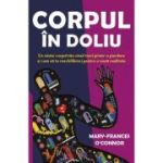 Corpul in doliu - Mary-Frances O'Connor