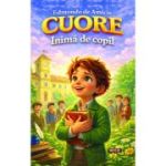 Cuore-inima de copil - Edmondo de Amicis