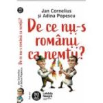 De ce nu-s romanii ca nemtii - Jan Cornelius