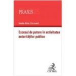 Excesul de putere in activitatea autoritatilor publice - Ionela-Alina Zorzoana
