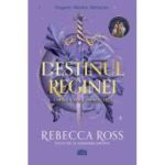 Infruntarea (al doilea volum al seriei „Destinul reginei”) - Rebecca Ross