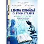 Limba romana ca limba straina. Limbaj specializat pentru domeniul biomedical - Cristina Mihaela Nistor