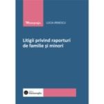 Litigii privind raporturi de familie si minori - Lucia Irinescu