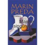 Marele singuratic - Marin Preda