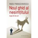Noul ghid al nesimtitului (dupa douazeci de ani) - Radu Paraschivescu