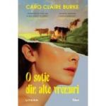 O sotie din alte vremuri - Caro Claire Burke